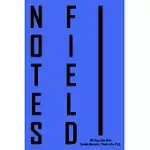 FIELD NOTES MADE IN U.S.A.: BLUE COVER: A TOOL FOR YOUR TO SAVE YOUR BIG IDEAS, AND MAKE SURE THOSE CRAZY THOUGHTS BECOME REALITY!