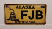 ALASKA FJB F JOE BIDEN DON'T TREAD ON ME TRUMP METAL AUTO TAG PLATE