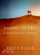 在飛比找三民網路書店優惠-Walking The Bible: A Photograp