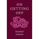 On Getting Off: Sex and Philosophy