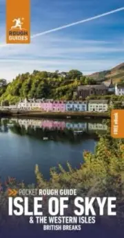 Pocket Rough Guide British Breaks Isle of Skye & the Western Isles Travel Guide