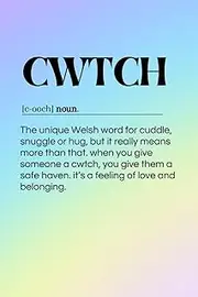 CWTCH: A lovely Welsh notebook with the definition of CWTCH on the front cover, makes a unique gift for Mam or Magmu, perfect as a birthday gift or Mothers day present