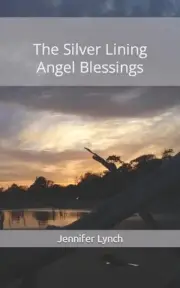 The Silver Lining: Angel Blessings by Jennifer Lynch (English) Paperback Book