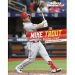 MIKE TROUT: BASEBALL’S MVP