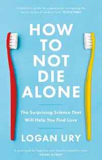 在飛比找誠品線上優惠-How Not to Die Alone: The Surp