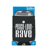 Peace Love Rave - Funny Novelty Stubby Holder With Base