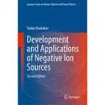 DEVELOPMENT AND APPLICATIONS OF NEGATIVE ION SOURCES