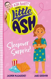 Little Ash Sleepover Surprise! the brand new book of 2024 in the younger reader series from Australian tennis champion ASH BARTY