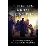 CHRISTIAN SOCIAL PRINCIPLES: THE COMPLETE GUIDE TO CATHOLIC SOCIAL TEACHING