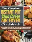 The Complete Instant Pot Duo Crisp Air Fryer Cookbook by Mccann, Richard, Bra...