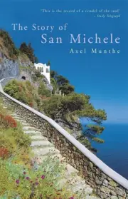 The Story of San Michele by Axel Munthe Paperback Book