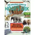 AMAZING STORY OF NOAH’S ARK: BIBLE STICKER BOOK