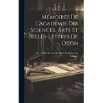 MéMOIRES DE L’ACADéMIE DES SCIENCES, ARTS ET BELLES-LETTRES DE DIJON