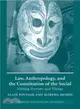Law, Anthropology and the Constitution of the Social ― Making Persons and Things