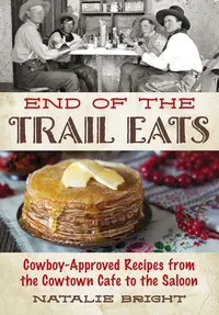 在飛比找誠品線上優惠-End of the Trail Eats: Cowboy-