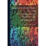 AN INTRODUCTION TO THE MATHEMATICAL THEORY OF ATTRACTION