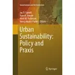 URBAN SUSTAINABILITY: POLICY AND PRAXIS