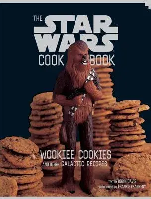 The Star Wars Cook Book: Wookiee Cookies and Other Galactic Recipes