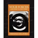 YOUR FORCES AND HOW TO USE THEM