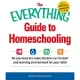 The Everything Guide to Homeschooling: All You Need to Create the Best Curriculum and Learning Environment for Your Child