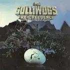 Golliwogs (Creedence Clearwater Revival) - Pre-Creedence (2023 gatefold reissue)