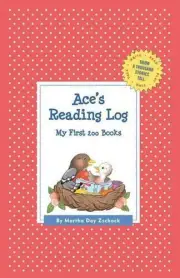 Ace's Reading Log: My First 200 Books (GATST) by Martha Day Zschock (English) Ha