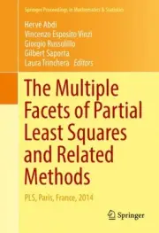 Multiple Facets of Partial Least Squares and Related Methods : Pls, Paris, Fr...