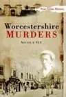 Worcestershire Murders.by Nicola-Sly New 9780752448985 Fast Free Shipping**