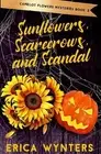 Sunflowers, Scarecrows, and Scandal by Erica Wynters Paperback Book