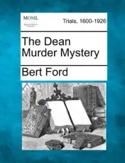 THE DEAN MURDER MYSTERY By Bert Ford **BRAND NEW**