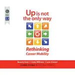 UP IS NOT THE ONLY WAY: RETHINKING CAREER MOBILITY