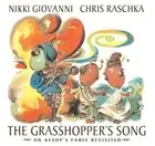 The Grasshopper's Song: An Aesop's Fable Revisited by Nikki Giovanni: New