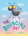 The Bouncing Ant by Sally Sunflower (English) Paperback Book
