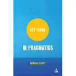 KEY TERMS IN PRAGMATICS