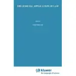 THE JUDICIAL APPLICATION OF LAW