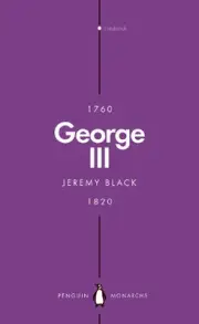 George III (Penguin Monarchs): Madness and Majesty by Jeremy Black Paperback Boo