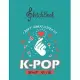SketchBook: I Dont Always Listen To Kpop Korean Pop Fan Gift Blank Kpop Sketchbook for Girls Teens Kids Journal College Marble Siz