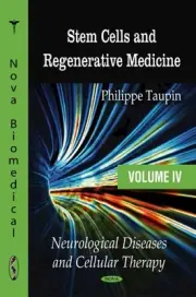 Stem Cells & Regenerative Medicine: Volume 4 -- Neurological Diseases & Cellular