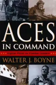Aces in Command: Fighter Pilots As Combat - 9781574883107, hardcover, Boyne, new