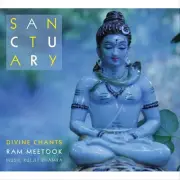 RAM MEETOOK SANCTUARY: DIVINE CHANTS, MUSIC BY KULJIT BHAMRA NEW CD