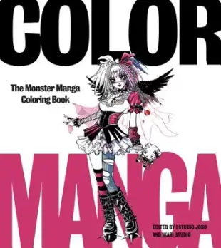 Color Manga Adult Coloring Book: The Monster Manga Coloring Book