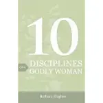 10 DISCIPLINES OF A GODLY WOMAN (PACK OF 25)