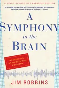 在飛比找博客來優惠-A Symphony in the Brain: The E