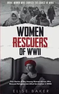 在飛比找博客來優惠-Women Rescuers of WWII: True s