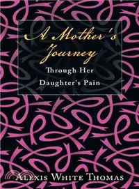 在飛比找三民網路書店優惠-A Mother's Journey Through Her