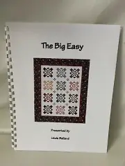 THE BIG EASY Quilt Pattern Booklet by Linda Ballard
