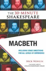 Macbeth: The 30-Minute Shakespeare (The 30-Minute Shakespeare) by Nick Newlin