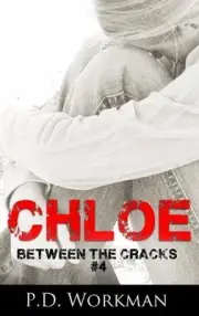Chloe by P.D. Workman (English) Hardcover Book