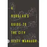 A BURGLAR’S GUIDE TO THE CITY