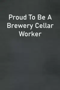 在飛比找博客來優惠-Proud To Be A Brewery Cellar W